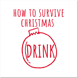 Christmas Humor. Rude, Offensive, Inappropriate Christmas Design. How To Survive Christmas, Drink In Red Posters and Art